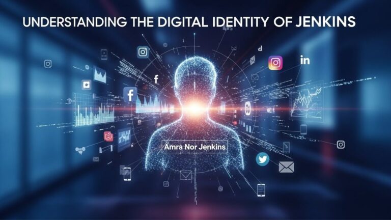 Understanding the Digital Identity of amra nor jenkins