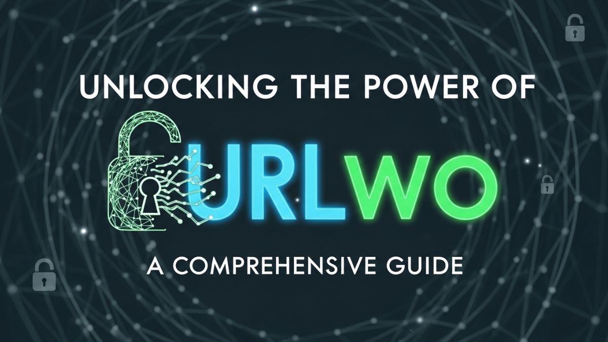 Unlocking the Power of URLwo: A Comprehensive Guide